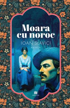 Coperta cărții 'Moara cu noroc - Ioan Slavici'