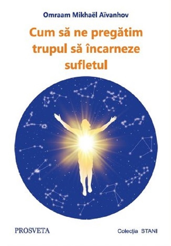 Coperta cărții 'Cum să ne pregatim trupul să încarneze sufletul - Omraam Mikhael Aïvanhov'