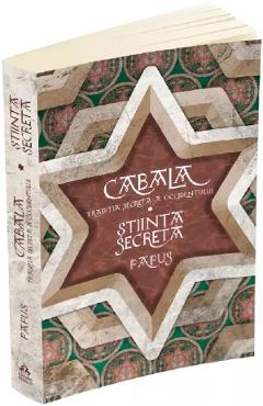 Coperta cărții 'Cabala. Tradiția secretă a Occidentului. Știința Secretă - Papus'