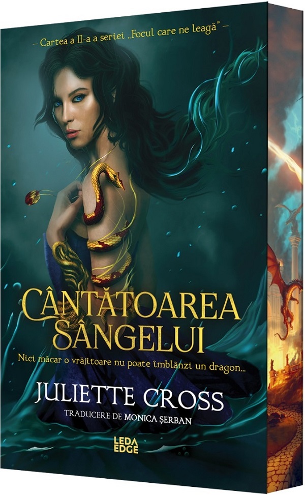 Coperta cărții 'Cântătoarea sângelui. Seria Focul care ne leagă Cartea 2 - Juliette Cross'