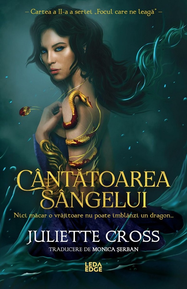 Coperta cărții 'Cântătoarea sângelui. Seria Focul care ne leagă Cartea 2 - Juliette Cross'