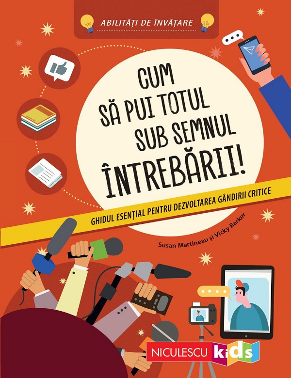 Coperta cărții 'Cum să pui totul sub semnul întrebării! - Susan Martineau'