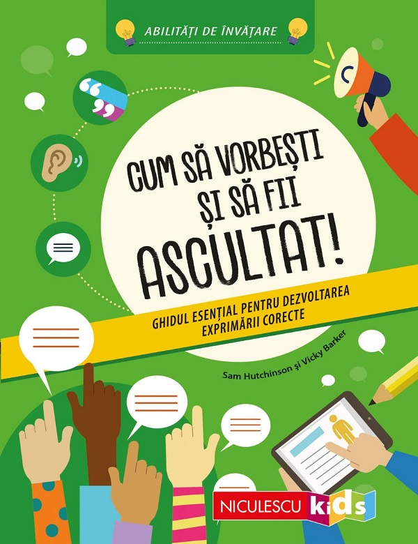 Coperta cărții 'Cum să vorbești și să fii ascultat! - Sam Hutchinson'