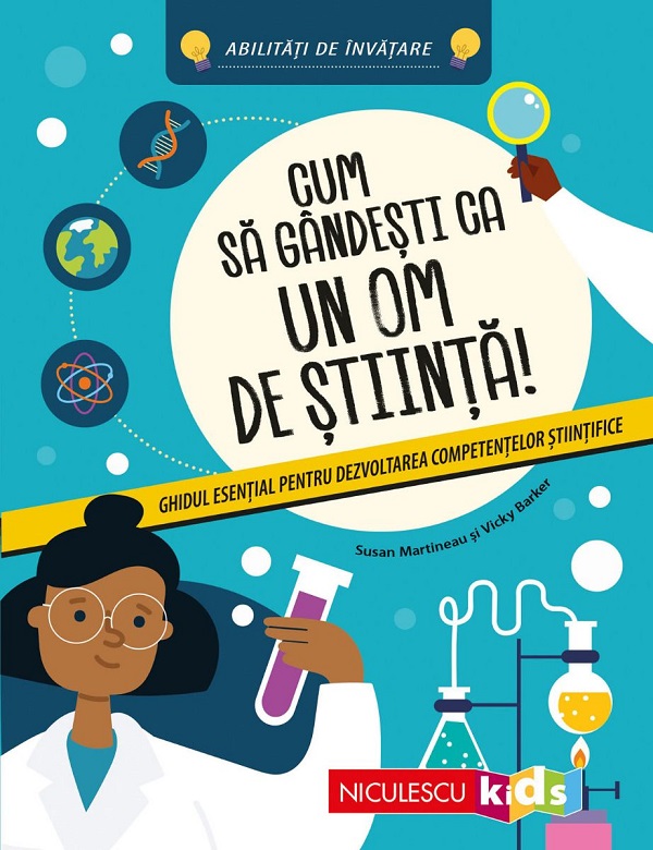 Coperta cărții 'Cum să gândești ca un om de știință! - Susan Martineau'