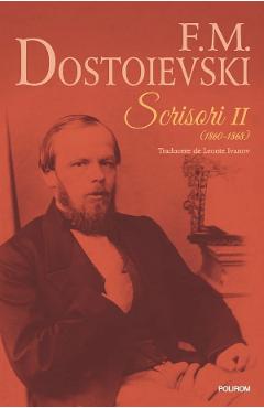 Coperta cărții 'Scrisori II (1860-1868) - F.M. Dostoievski'