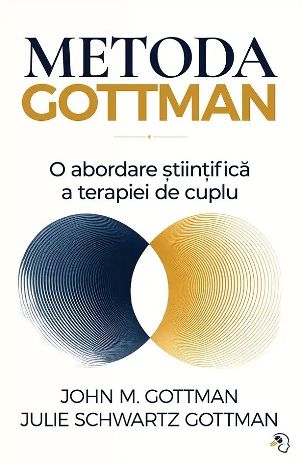 Coperta cărții 'Metoda Gottman - John M. Gottman, Julie Schwartz Gottman'