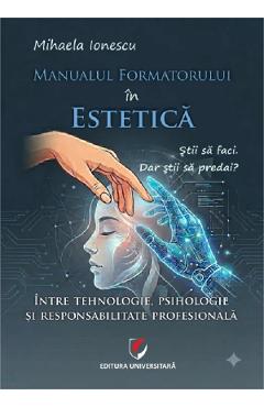 Coperta cărții 'Manualul formatorului în estetică - Mihaela Ionescu'