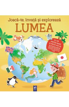 Coperta cărții 'Joacă-te, învață și explorează. Lumea'