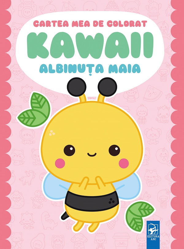 Coperta cărții 'Cartea mea de colorat: Kawaii. Albinuța Maia'