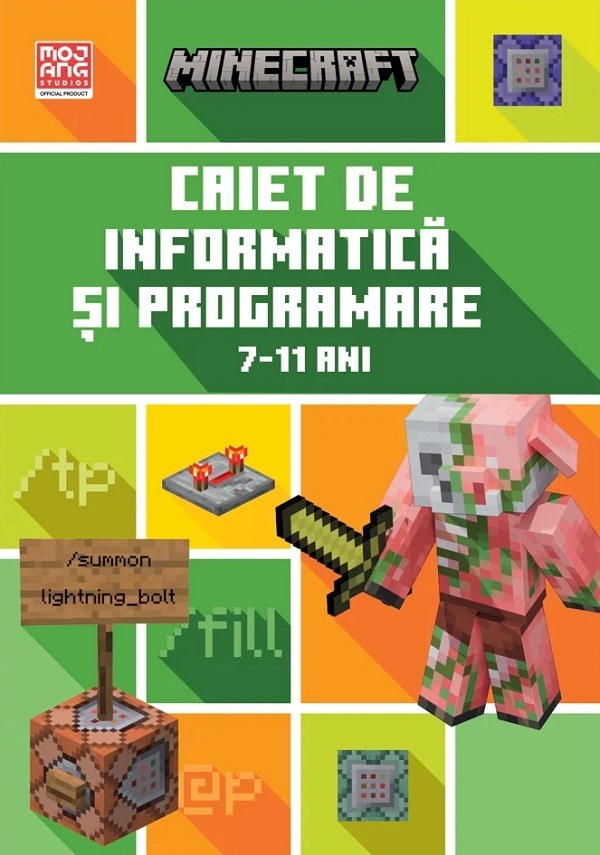 Coperta cărții 'Minecraft. Caiet de informatică și programare 7-11 ani - Tom Bolton'