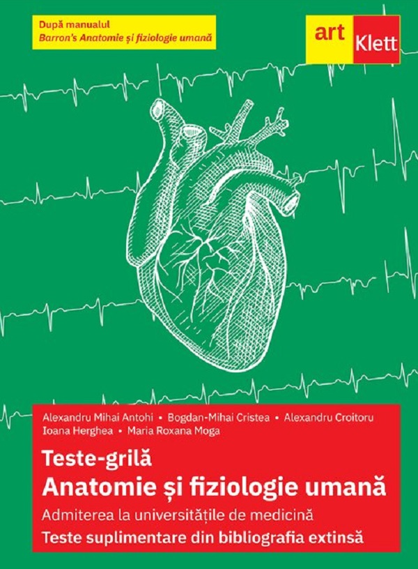 Coperta cărții 'Teste-grila. Anatomie și fiziologie umană. Bibliografia extinsă - Alexandru Croitoru, Alexandru Mihai Antohi, Bogdan'