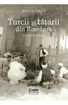 Coperta cărții 'Turcii și tătarii din România. O scurtă istorie - Metin Omer'