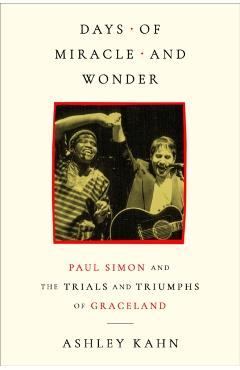 Days of Miracle and Wonder - Ashley Kahn