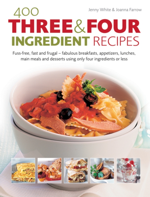 Coperta cărții '400 Three & Four Ingredient Recipes - Jenny|farrow White'