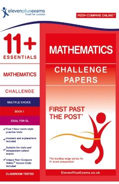 11+ Essentials Mathematics: Challenge Papers Book 1 -