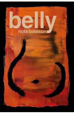 Coperta cărții 'Belly - Nora Bateson'