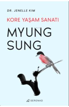 Myung Sung : Kore Yasam Sanati -