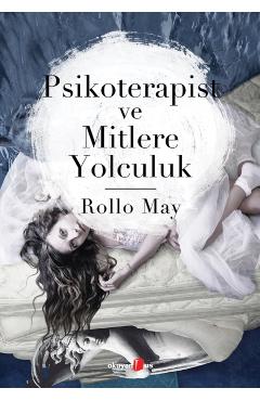 Psikoterapist ve Mitlere Yolculuk -