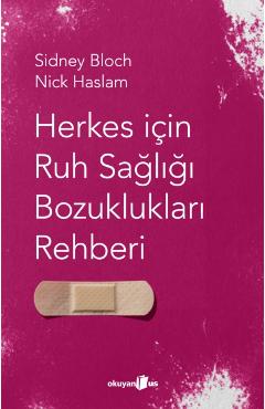 Herkes I?in Ruh Sagligi Bozukluklari Rehberi - Nick Haslam Sidney Bloch