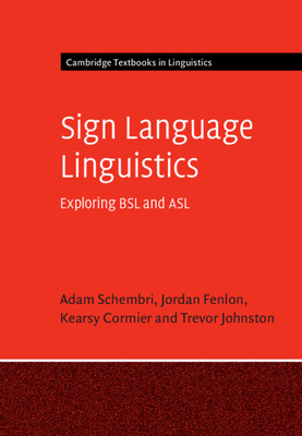 Coperta cărții 'Sign Language Linguistics - Adam Schembri'