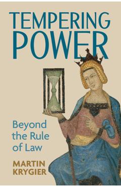 Coperta cărții 'Tempering Power: Beyond the Rule of Law - Martin Krygier'