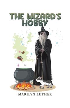 Coperta cărții 'The Wizard's Hobby - Marilyn Luther'