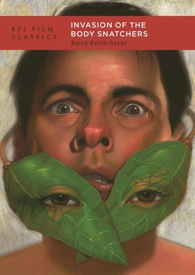 Coperta cărții 'Invasion of the Body Snatchers - Barry Keith Grant'