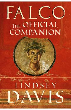 Coperta cărții 'Falco: The Official Companion - Lindsey Davis'