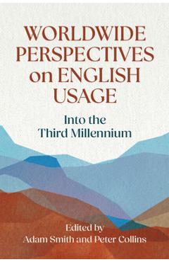 Coperta cărții 'Worldwide Perspectives on English Usage: Into the Third Millennium - Adam Smith'