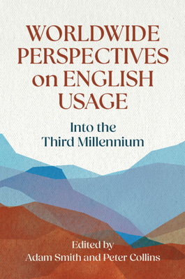 Coperta cărții 'Worldwide Perspectives on English Usage: Into the Third Millennium - Adam Smith'