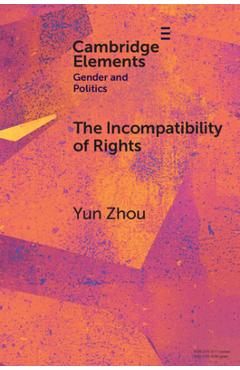 Coperta cărții 'The Incompatibility of Rights - Yun Zhou'
