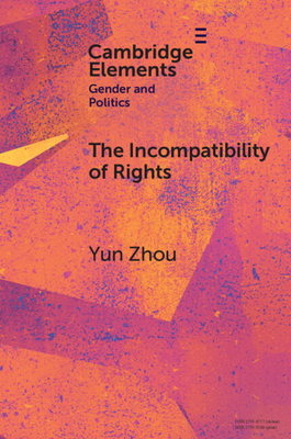 Coperta cărții 'The Incompatibility of Rights - Yun Zhou'