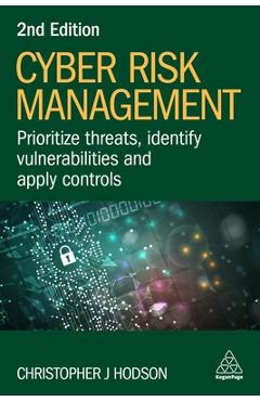 Coperta cărții 'Cyber Risk Management: Prioritize Threats, Identify Vulnerabilities and Apply Controls - Christopher J. Hodson'