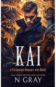 Coperta cărții 'Kai: A Paranormal Romance with Blood! - N. Gray'