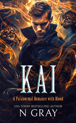 Coperta cărții 'Kai: A Paranormal Romance with Blood! - N. Gray'