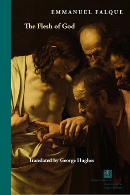 Coperta cărții 'The Flesh of God - Emmanuel Falque'