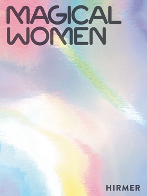 Coperta cărții 'Magical Women -'
