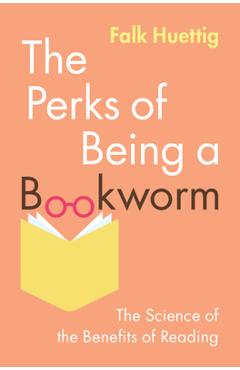 Coperta cărții 'The Perks of Being a Bookworm - Falk Huettig'