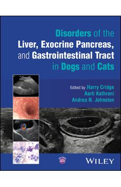 Coperta cărții 'Disorders of the Liver, Exocrine Pancreas, and Gastrointestinal Tract in Dogs and Cats - Harry Cridge'