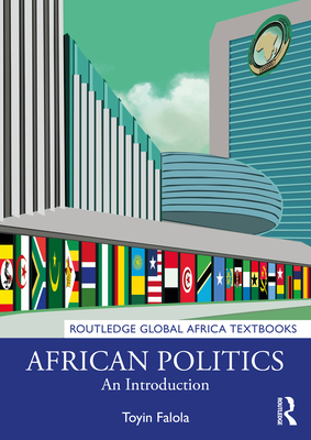 Coperta cărții 'African Politics: An Introduction - Toyin Falola'