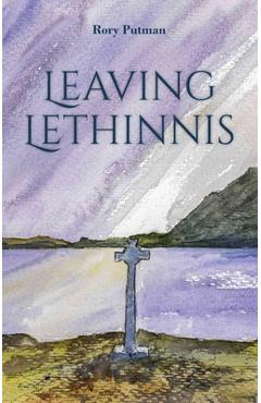 Coperta cărții 'Leaving Lethinnis - Rory Putman'