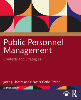 Coperta cărții 'Public Personnel Management: Contexts and Strategies - Jared J. Llorens'