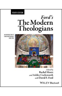 Coperta cărții 'Ford's the Modern Theologians: An Introduction to Christian Theology Since 1918 - Rachel Muers'