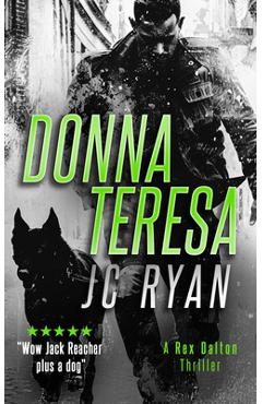 Coperta cărții 'Donna Teresa: A Rex Dalton Thriller - J. C. Ryan'