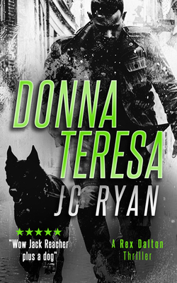 Coperta cărții 'Donna Teresa: A Rex Dalton Thriller - J. C. Ryan'