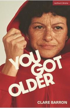 Coperta cărții 'You Got Older - Clare Barron'