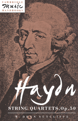 Coperta cărții 'Haydn: String Quartets, Op. 50 - W. Dean Sutcliffe'