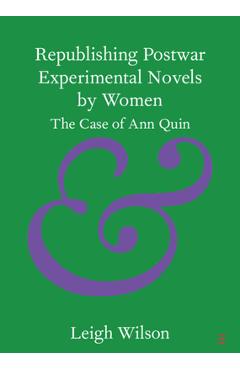 Coperta cărții 'Republishing Postwar Experimental Novels by Women - Leigh Wilson'