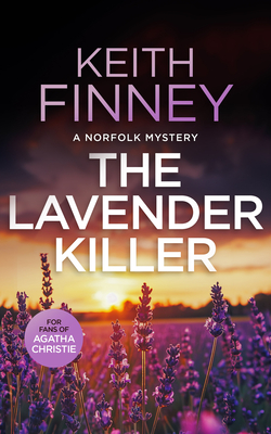 Coperta cărții 'The Lavender Killer: A British Murder Mystery Series - Keith Finney'