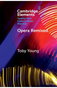 Coperta cărții 'Opera Remixed - Toby Young'